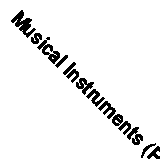 Musical Instruments (Pre-Reading Key Letters Non-Fiction Set C): Pre-Reading No